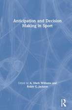 Anticipation and Decision Making in Sport