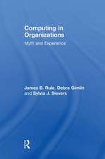 Computing in Organizations: Myth and Experience