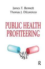 Public Health Profiteering