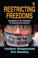 Restricting Freedoms: Limitations on the Individual in Contemporary America