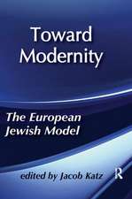 Toward Modernity: European Jewish Model