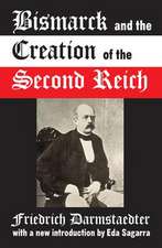 Bismarck and the Creation of the Second Reich