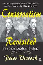 Conservatism Revisited: The Revolt Against Ideology