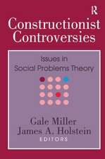 Constructionist Controversies: Issues in Social Problems Theory