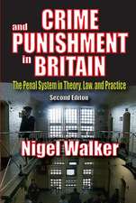 Crime and Punishment in Britain: The Penal System in Theory, Law, and Practice