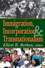 Immigration, Incorporation and Transnationalism