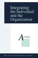 Integrating the Individual and the Organization