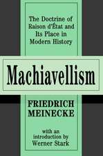 Machiavellism: The Doctrine of Raison d'Etat and Its Place in Modern History