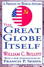 The Great Globe Itself: A Preface to World Affairs