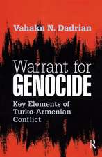 Warrant for Genocide: Key Elements of Turko-Armenian Conflict