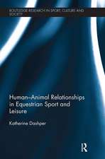 Human–Animal Relationships in Equestrian Sport and Leisure