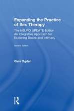 Expanding the Practice of Sex Therapy: The Neuro Update Edition—An Integrative Approach for Exploring Desire and Intimacy