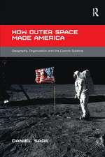 How Outer Space Made America