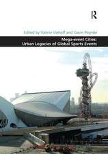 Mega-event Cities: Urban Legacies of Global Sports Events