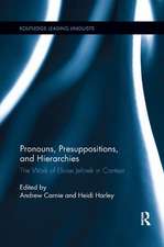 Pronouns, Presuppositions, and Hierarchies: The Work of Eloise Jelinek in Context