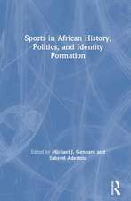 Sports in African History, Politics, and Identity Formation