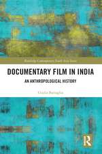 Documentary Film in India: An Anthropological History