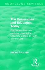 Routledge Revivals: The Universities and Education Today (1962): The Lindsay Memorial Lectures given at the University College of North Staffordshire