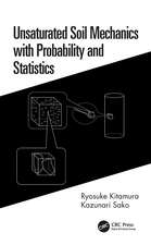 Unsaturated Soil Mechanics with Probability and Statistics