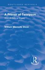 Revival: A Primer of Tennyson (1901): With a Critical essay