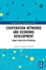 Cooperation Networks and Economic Development: Cuba’s High-Tech Potential