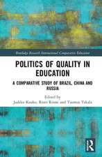 Politics of Quality in Education: A Comparative Study of Brazil, China, and Russia