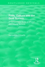 Faith, Culture and the Dual System: A Comparative Study of Church and County Schools