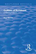 Revival: Outlines of Buddhism: A Historical Sketch (1934): A Historical Sketch