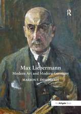 Max Liebermann: Modern Art and Modern Germany