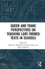 Queer and Trans Perspectives on Teaching LGBT-themed Texts in Schools