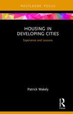 Housing in Developing Cities: Experience and Lessons