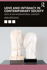 Love and Intimacy in Contemporary Society: Love in an International Context