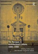 The Baroque in Architectural Culture, 1880-1980