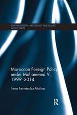 Moroccan Foreign Policy under Mohammed VI, 1999-2014