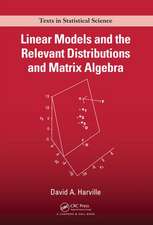 Linear Models and the Relevant Distributions and Matrix Algebra