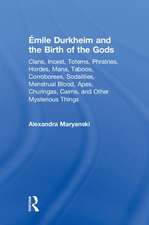 Émile Durkheim and the Birth of the Gods: Clans, Incest, Totems, Phratries, Hordes, Mana, Taboos, Corroborees, Sodalities, Menstrual Blood, Apes, Churingas, Cairns, and Other Mysterious Things