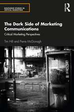 The Dark Side of Marketing Communications: Critical Marketing Perspectives