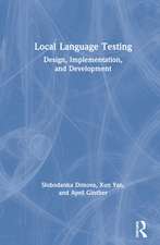 Local Language Testing: Design, Implementation, and Development