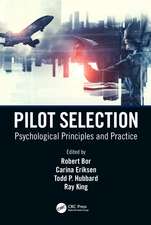 Pilot Selection: Psychological Principles and Practice