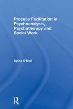 Process Facilitation in Psychoanalysis, Psychotherapy and Social Work