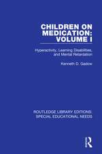 Children on Medication Volume I: Hyperactivity, Learning Disabilities, and Mental Retardation