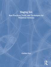 Staging Sex: Best Practices, Tools, and Techniques for Theatrical Intimacy