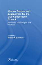 Human Factors and Ergonomics for the Gulf Cooperation Council: Processes, Technologies, and Practices