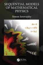 Sequential Models of Mathematical Physics