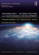 Technology, Globalization, and Sustainable Development: Transforming the Industrial State