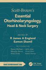 Scott-Brown's Essential Otorhinolaryngology, Head & Neck Surgery