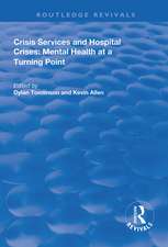 Crisis Services and Hospital Crises: Mental Health at a Turning Point