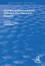 Child Sexual Abuse and Adult Offenders: New Theory and Research