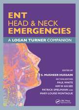 ENT, Head & Neck Emergencies: A Logan Turner Companion