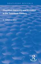 Chemical Discovery and Invention in the Twentieth Century